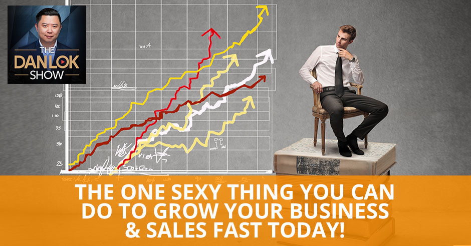 DLS 89 | Grow Your Business And Sales